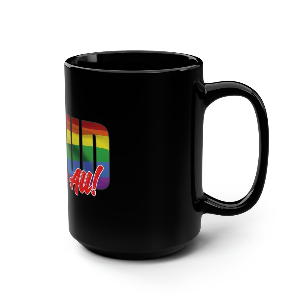 Proud Ally to All 15 oz Ceramic Mug