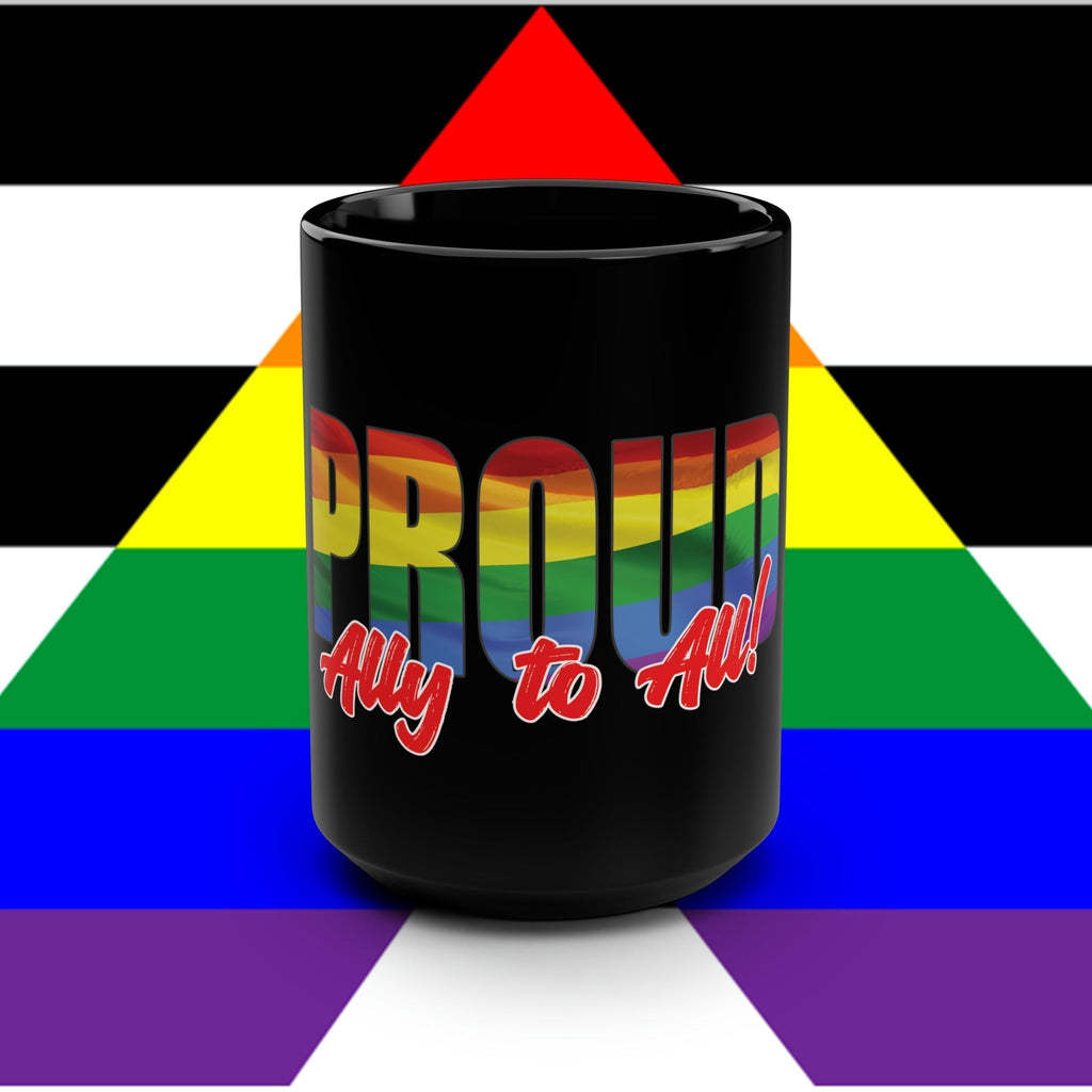 Proud Ally to All 15 oz Ceramic Mug