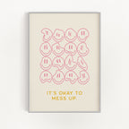 It's Okay to Mess Up