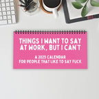 Funny 2025 sarcastic calendar