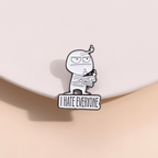 I HATE ALL funny brooch