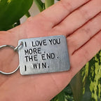 "I love you more The end I win" Funny keychain