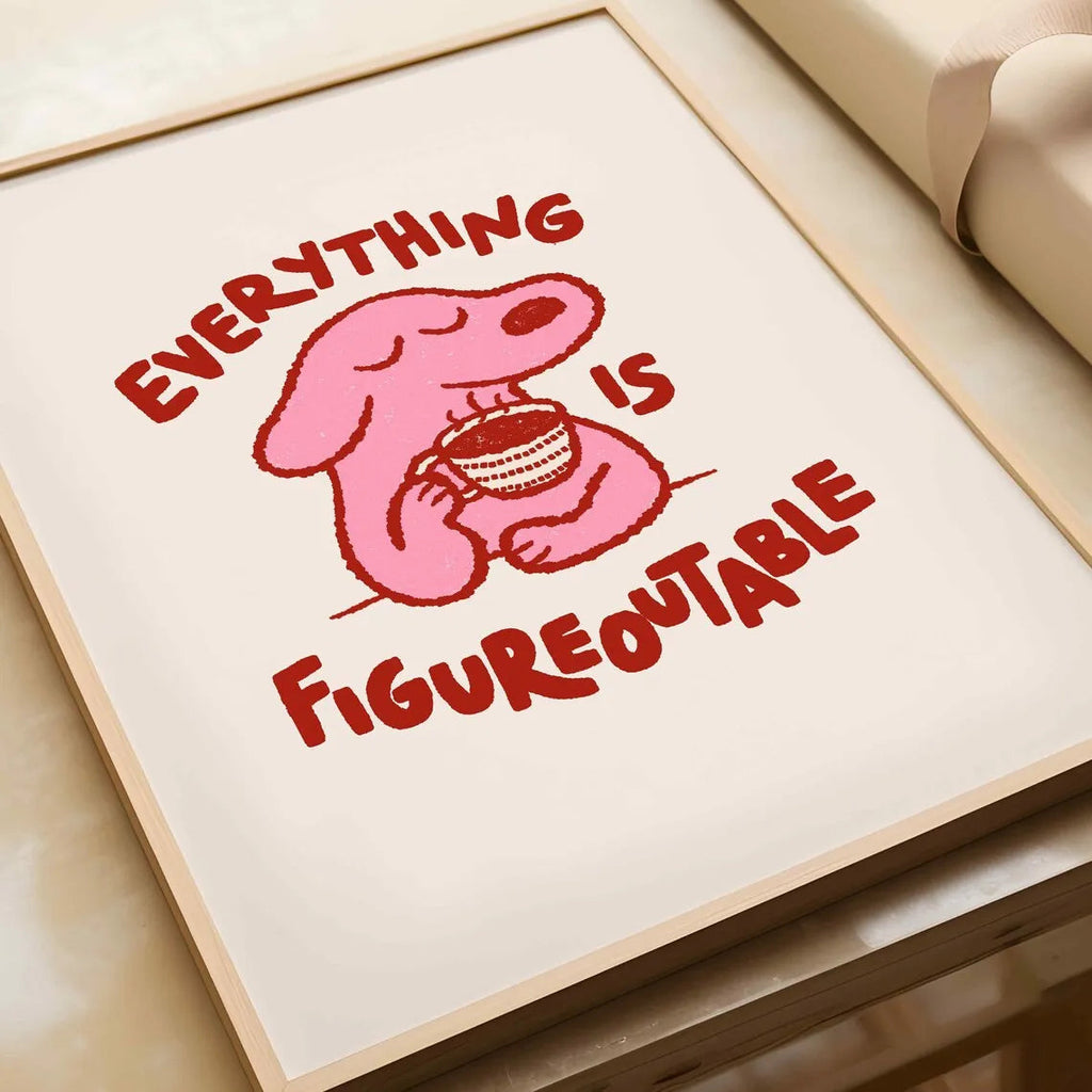 Everything Is Figureoutable Wall Art