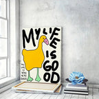 My Life is Good Wall Art