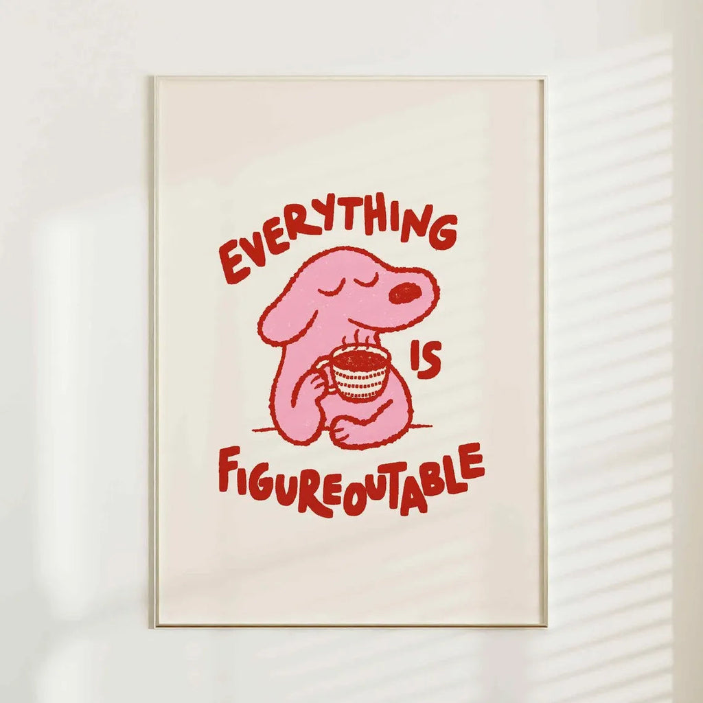 Everything Is Figureoutable Wall Art