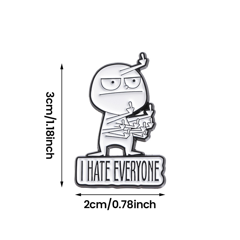 I HATE ALL funny brooch