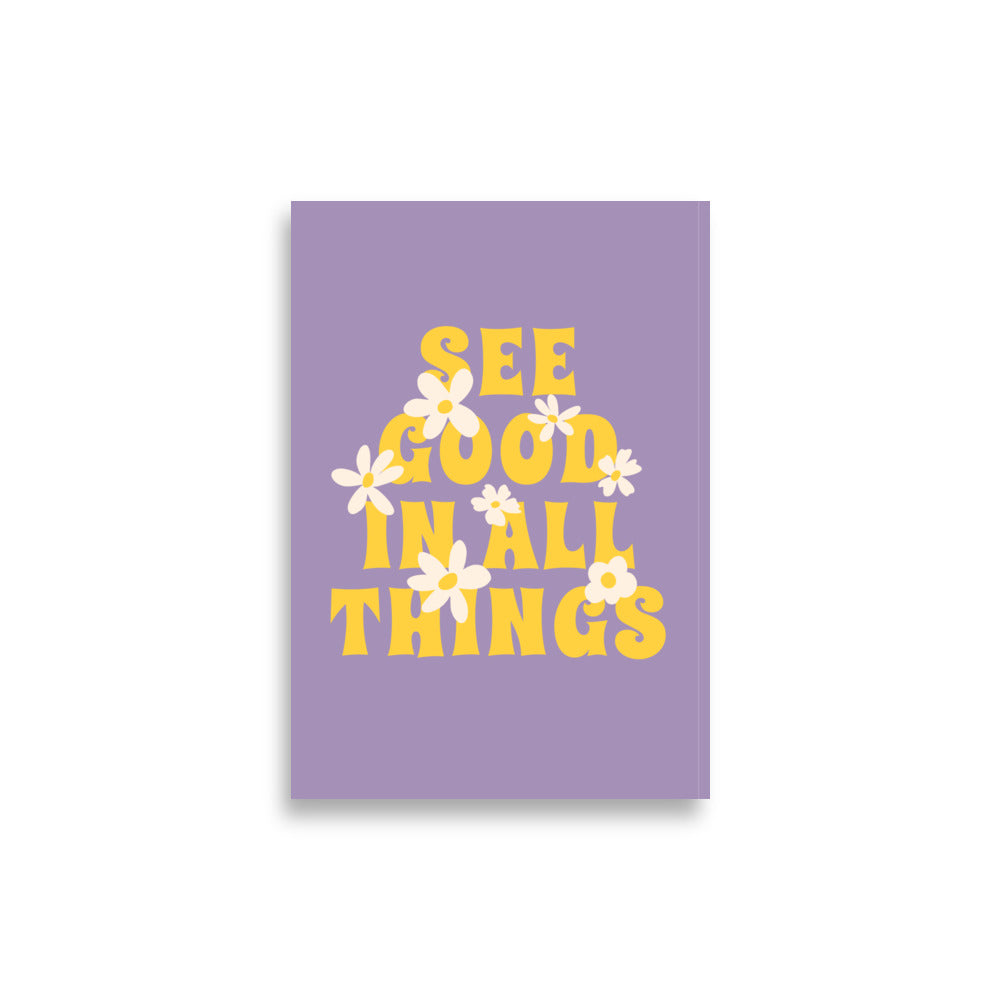See Good In All Things