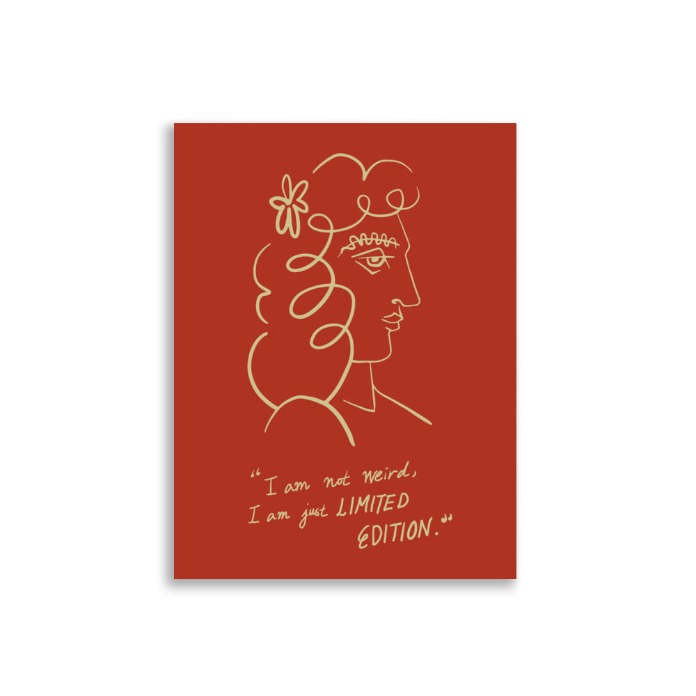 I am a limited edition