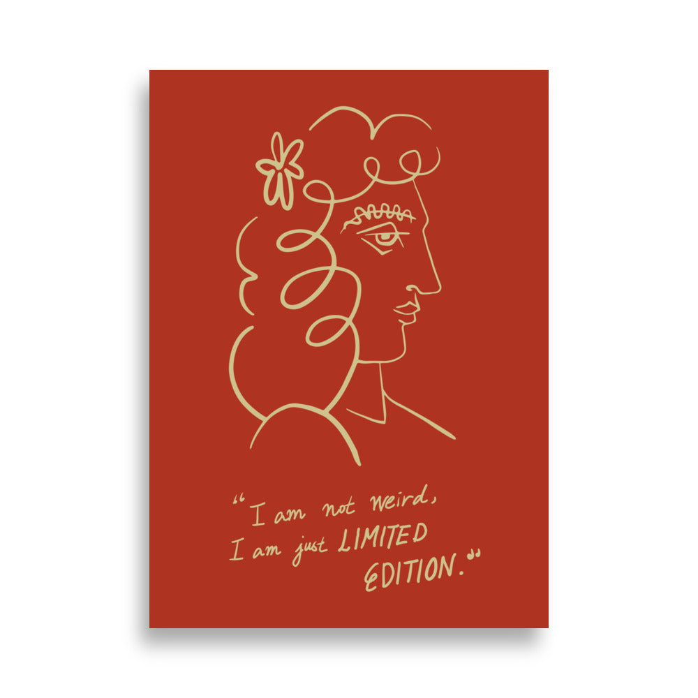 I am a limited edition