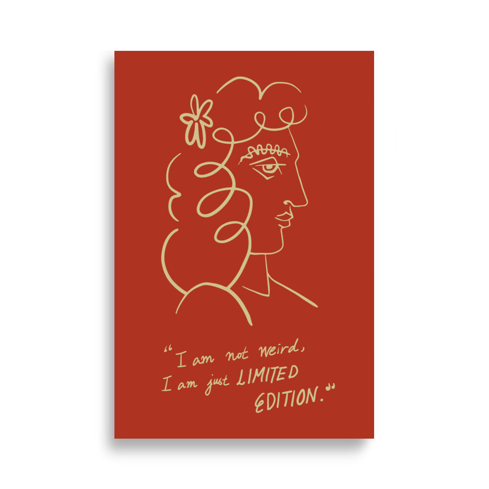 I am a limited edition