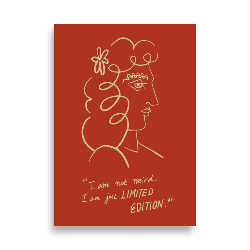 I am a limited edition