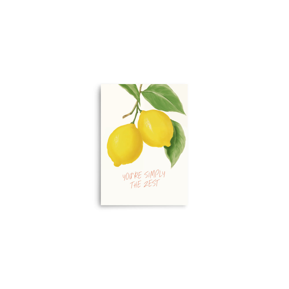 You are simply the zest!