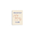 Breakfast Club - Coffee and Croissant