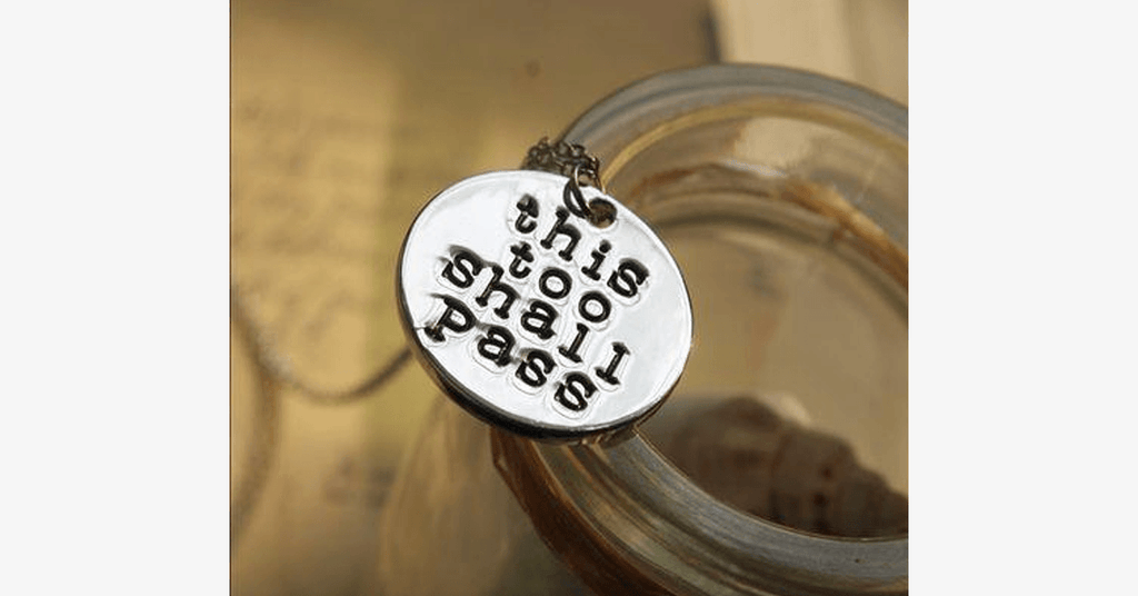 This Also Will Pass Pendant Necklace